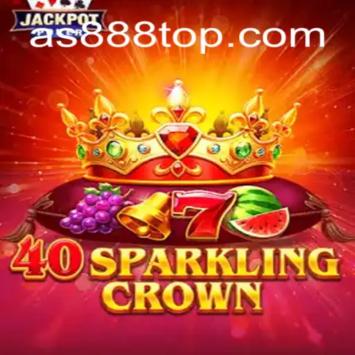 Exploring 40SparklingCrown: The Ultimate Gaming Experience at AS888 Oficial